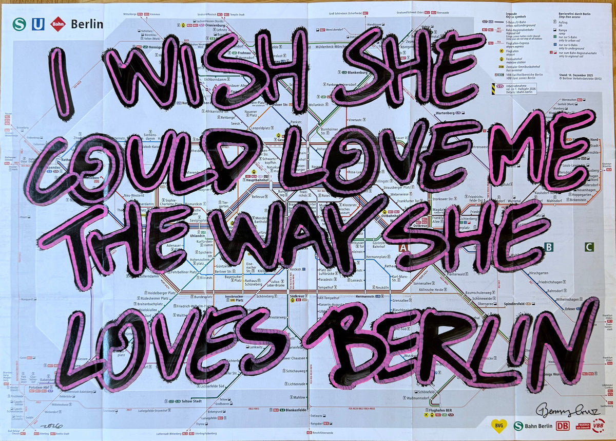 BERLIN - I wish she could love me