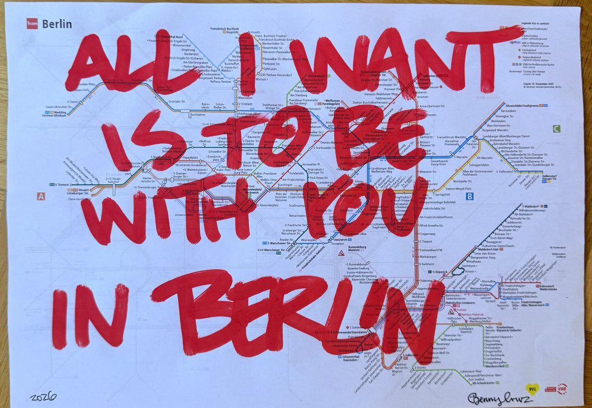 BERLIN - All I want is to be with you in Berlin