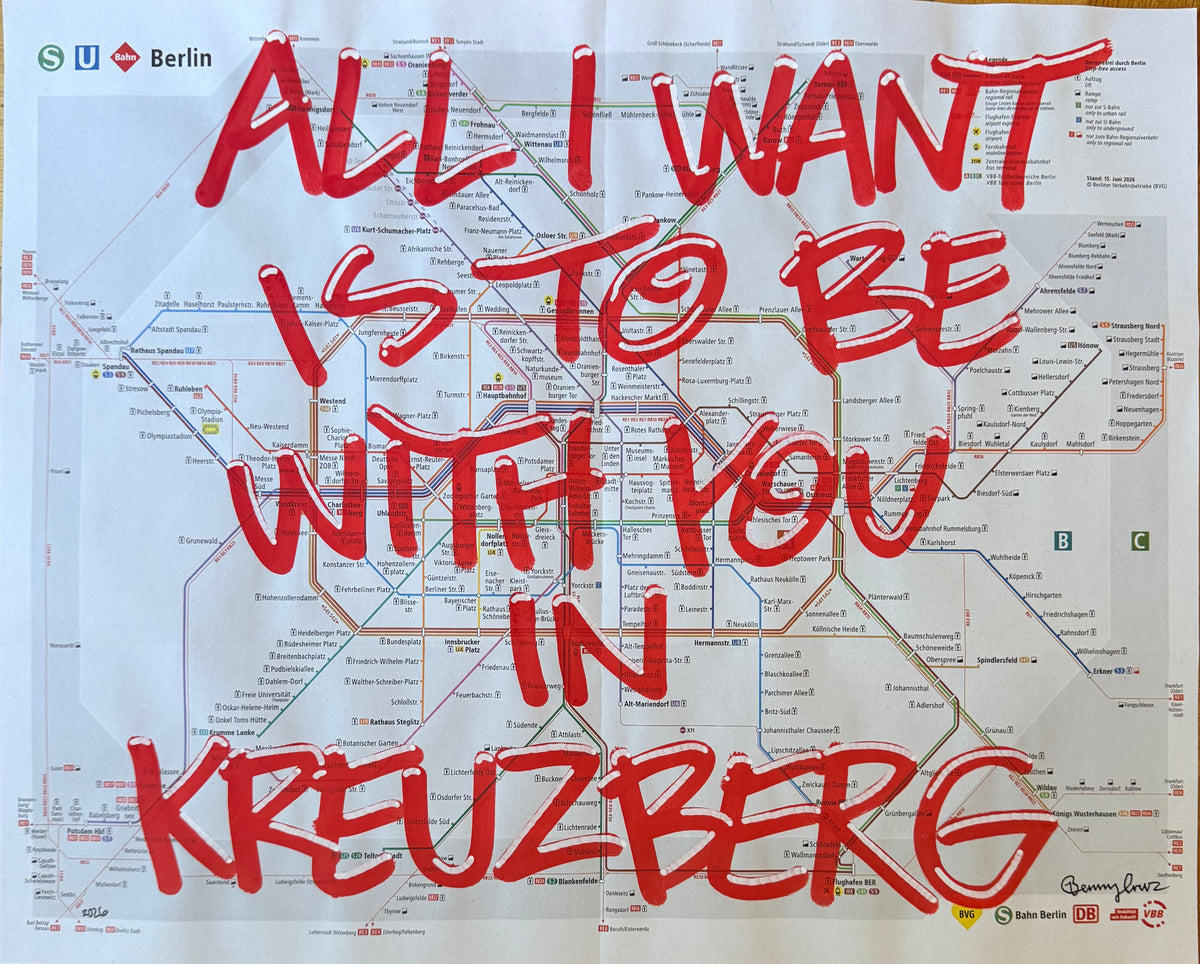 BERLIN - All I want is to be with you in Kreuzberg